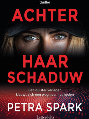 Achter haar schaduw - Petra Spark