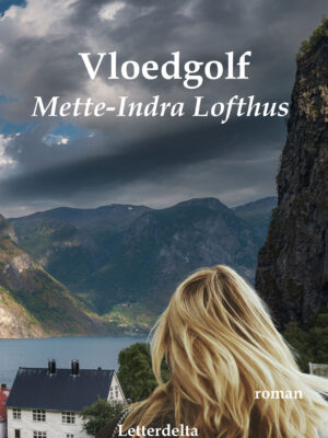 Vloedgolf - Mette-Indra Lofthus